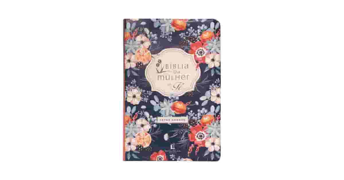 Melhor Bíblia de Estudo Feminina Letra Grande: Guia Completo