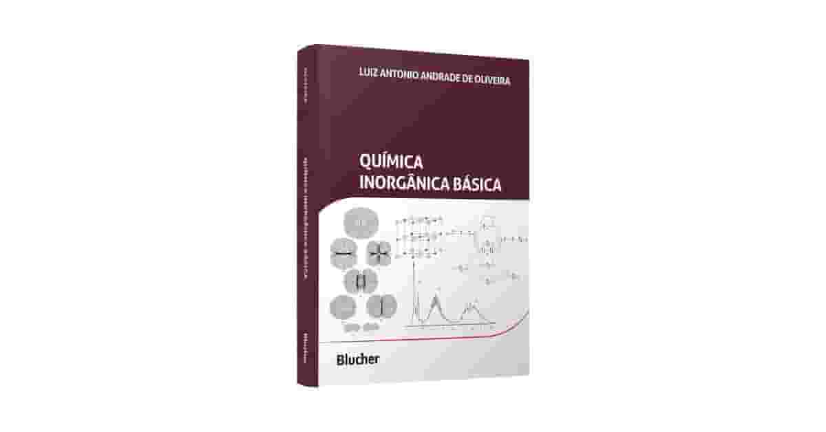 Melhor Livro de Quimica Inorganica: Guia Definitivo para Seus Estudos