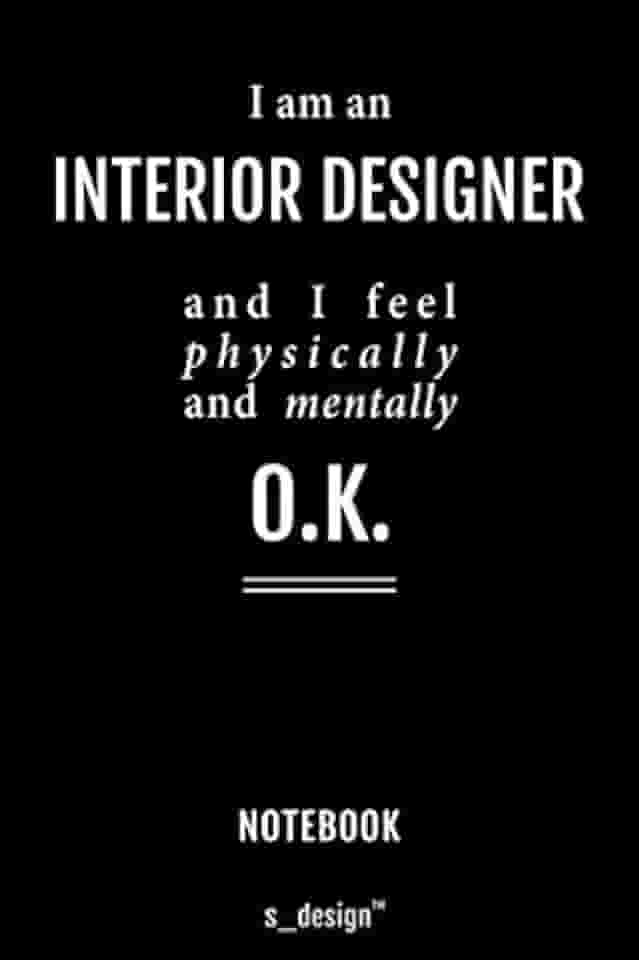 Notebook for Interior Designers / Interior Designer: awesome handy Note Book [120 blank lined ruled pages]