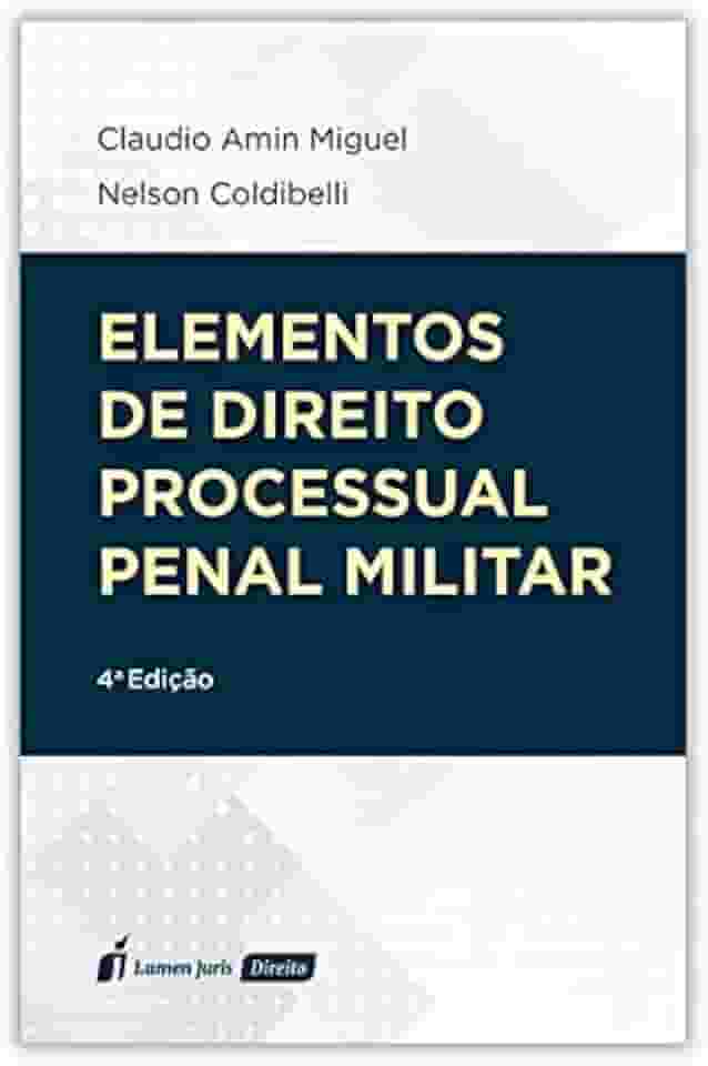 Elementos De Direito Processual Penal Militar - 4ª Ed. - 2ª Tiragem - 2024