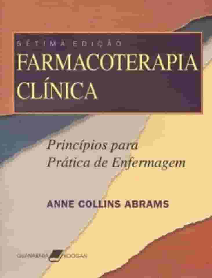 Farmacoterapia Clínica - Princípios para a Prática de Enfermagem