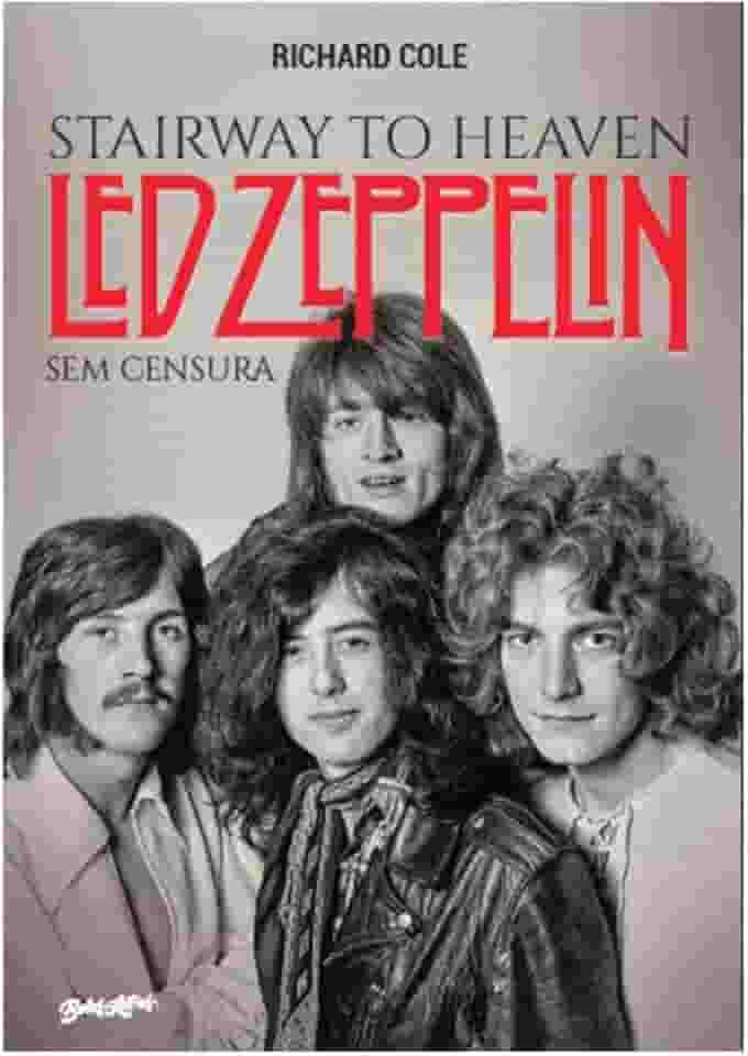 Stairway to Heaven: Led Zeppelin sem censura: 2