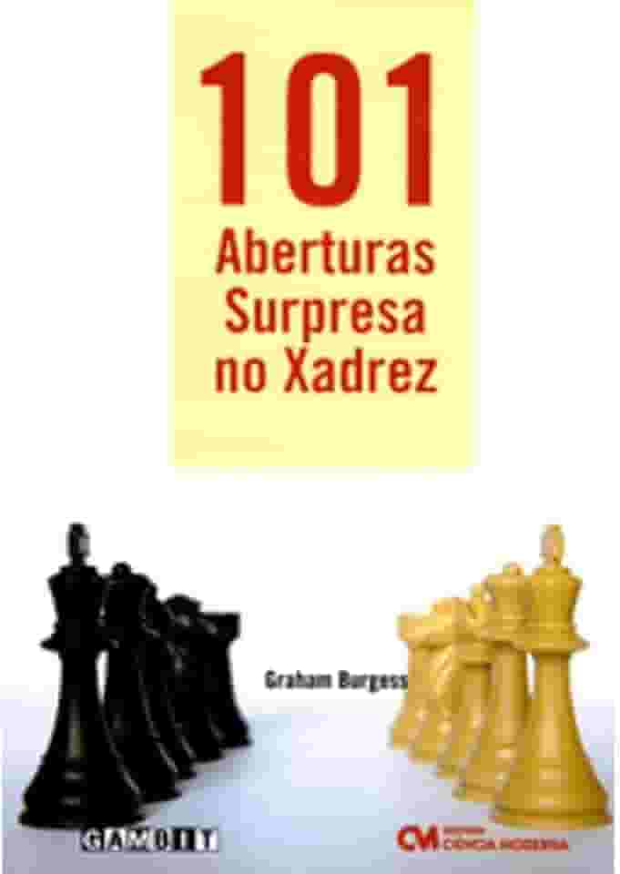 101 Aberturas Surpresa no Xadrez
