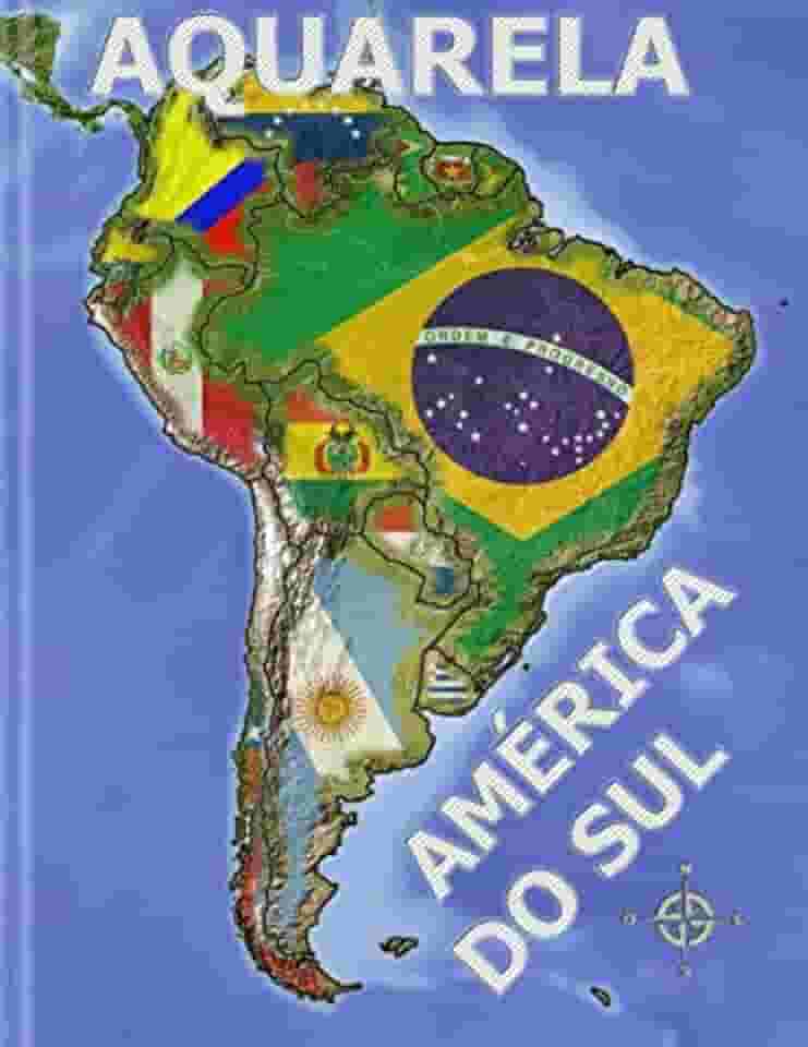 AQUARELA AMÉRICA DO SUL: (LIVRO PARA PINTAR) (Aquarela Países do Mundo) (Portuguese Edition)