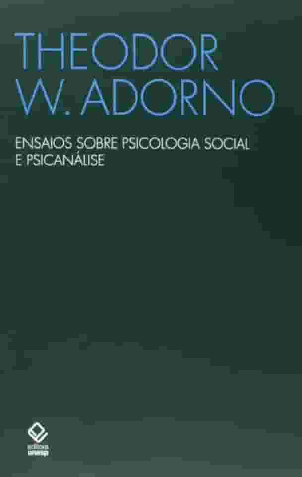 Ensaios sobre psicologia social e psicanálise