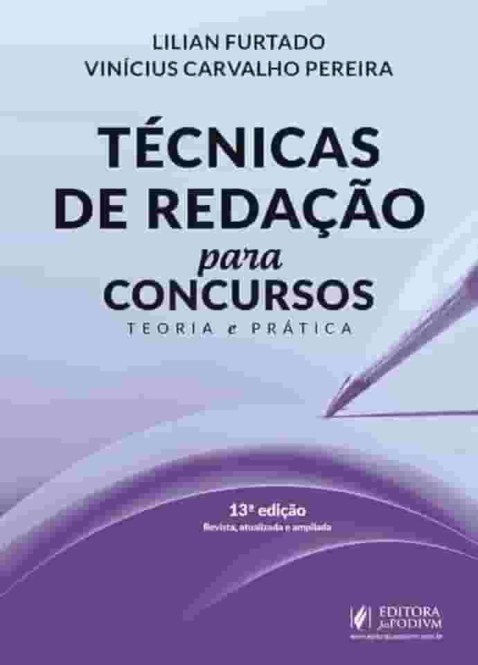 Técnicas de Redação para Concursos - Teoria e Prática - 13ª Edição (2026)