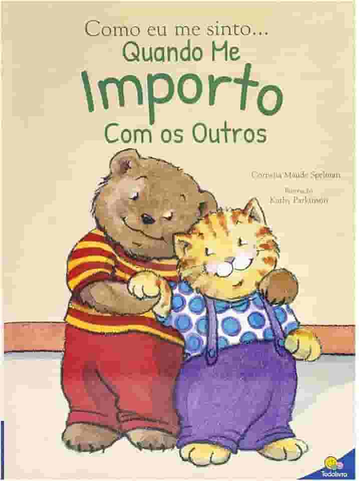 Como eu me sinto...Quando me importo com os outros