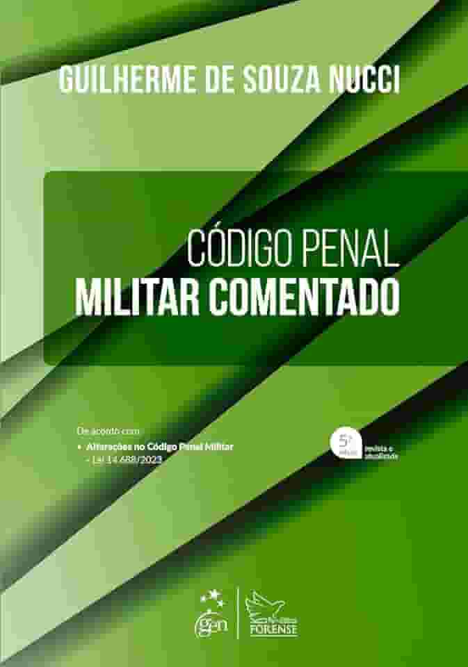 Codigo Penal Militar Comentado - 5ª Edição 2024