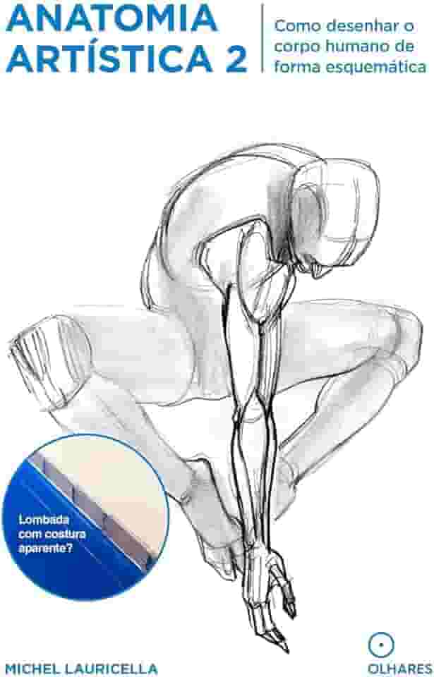 Anatomia Artistica 2: Como desenhar o corpo humano de forma esquemática