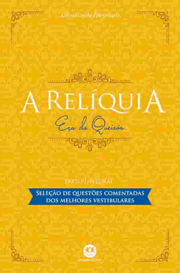 A relíquia: Com questões comentadas de vestibular