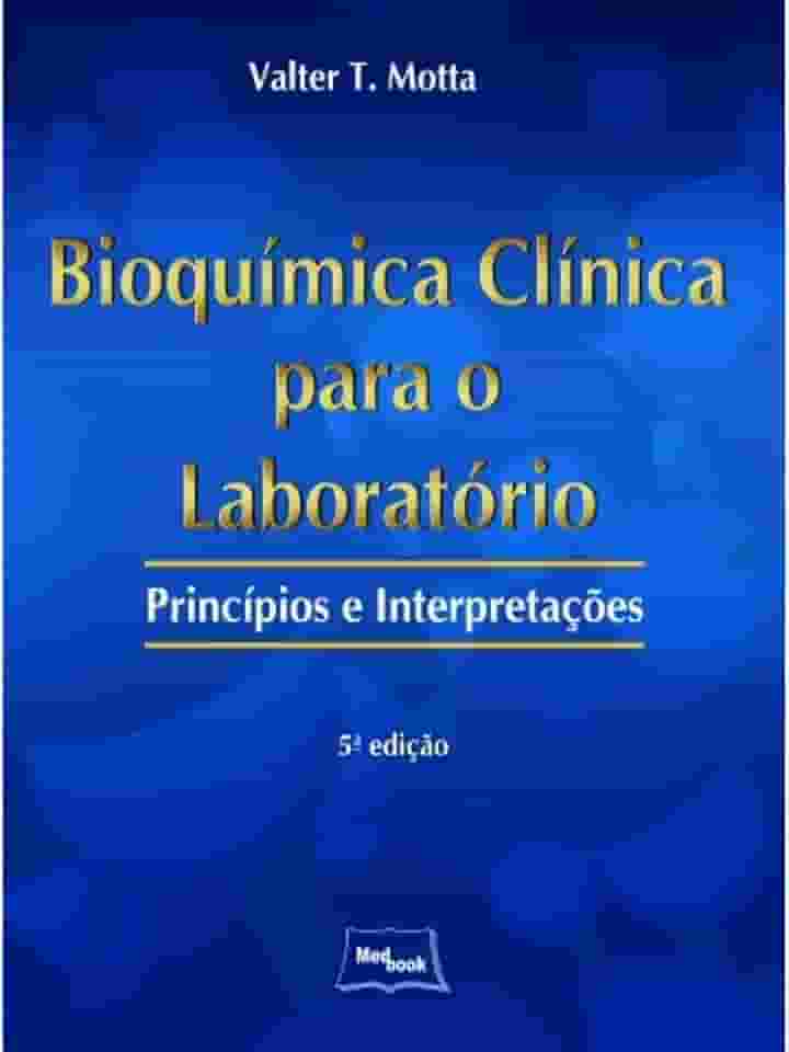Bioquímica clínica para o laboratório: Princípios e interpretações