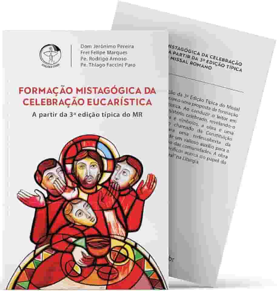 Formação Mistagógica da Celebração Eucarística a Partir da 3ª Edição Típica do Missal Romano
