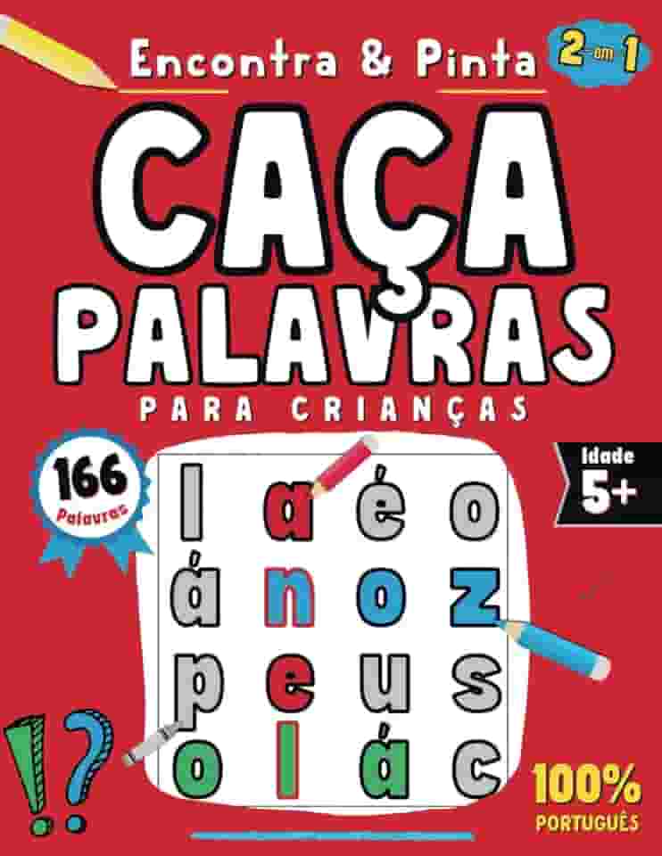 Caça-Palavras para Crianças: Portuguese Coloring & Word Search Book for Kids | Livro de Colorir com Caça-Palavras Infantil. Diversão Criativa 2-em-1, ... As Letras Gigantes! (Portuguese Edition)