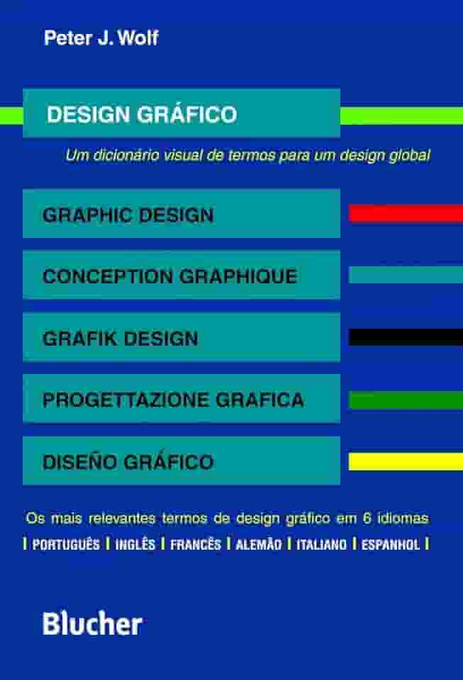 Design Gráfico: um Dicionário Visual de Termos Para um Design Global