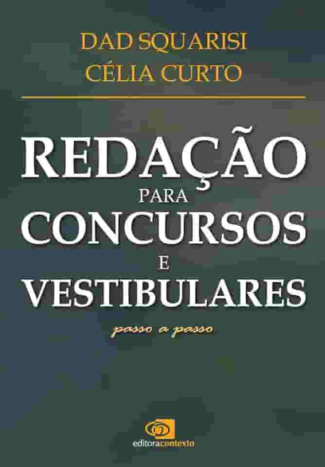 Redação para concursos e vestibulares - passo a passo