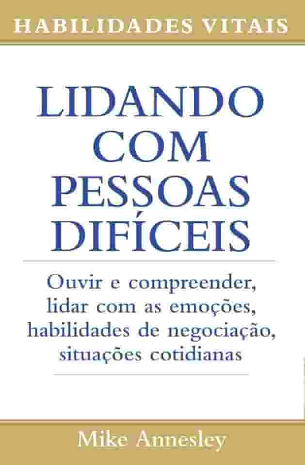 Lidando com Pessoas Difíceis