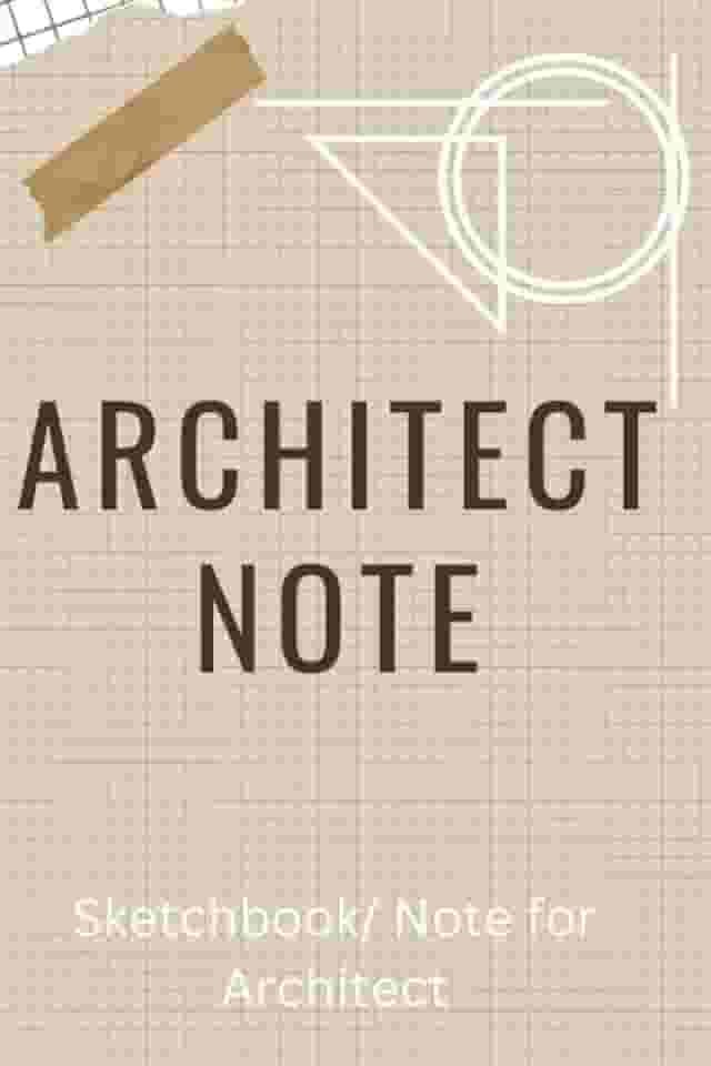 Architect Note: Construction Design, Drawing and Planning Book: 6 x 9 Lined Notebook, Graph Paper Sketchbook. Sketchbook/Notebook for Architects & Students. Grind Graph/Lines for Drafting or Sketches