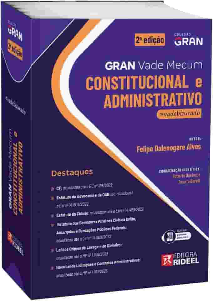 Vade Mecum Gran Constitucional e Administrativo - 2ª Edição/2023