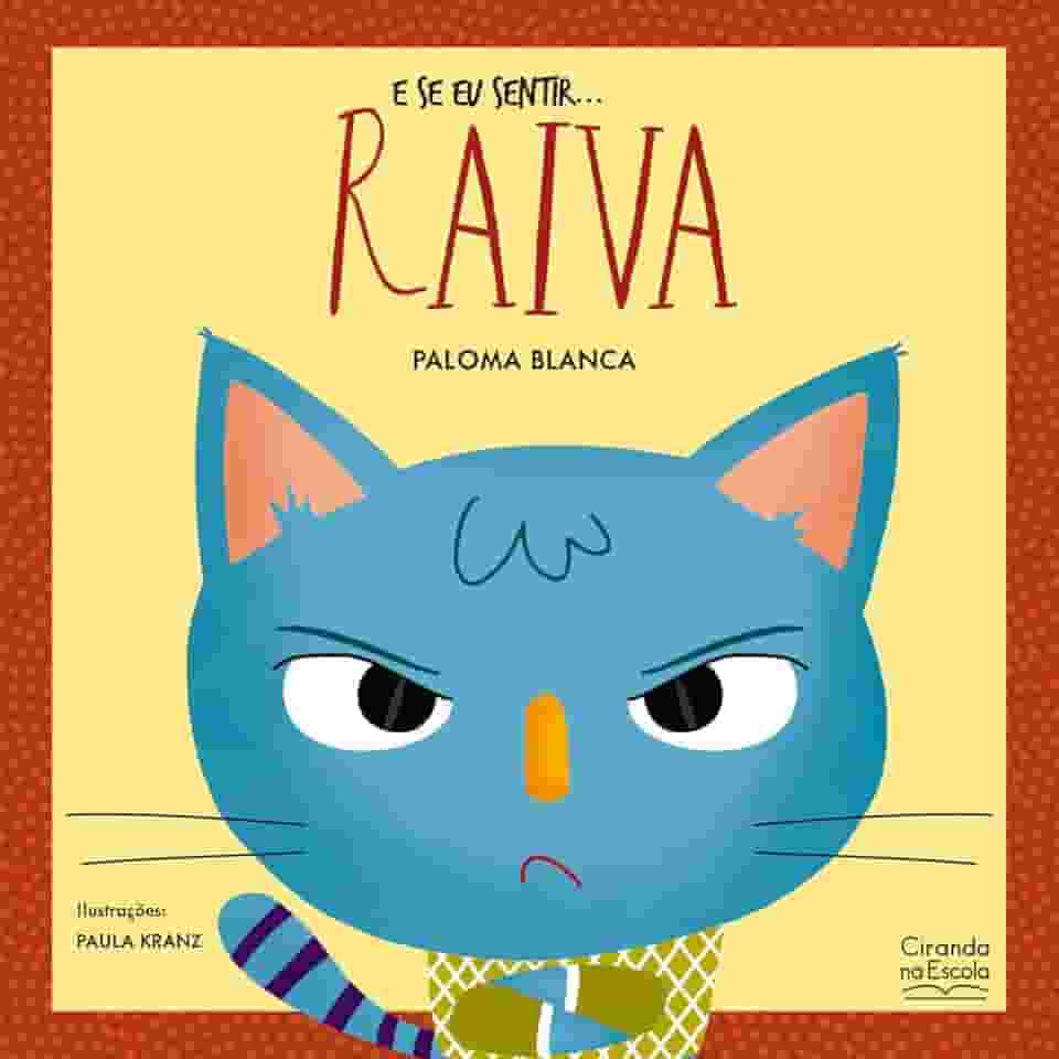 E se eu sentir... raiva