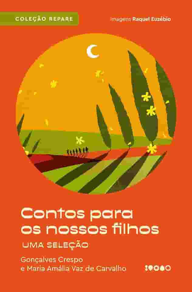 Contos para os nossos filhos:: Uma seleção: 1