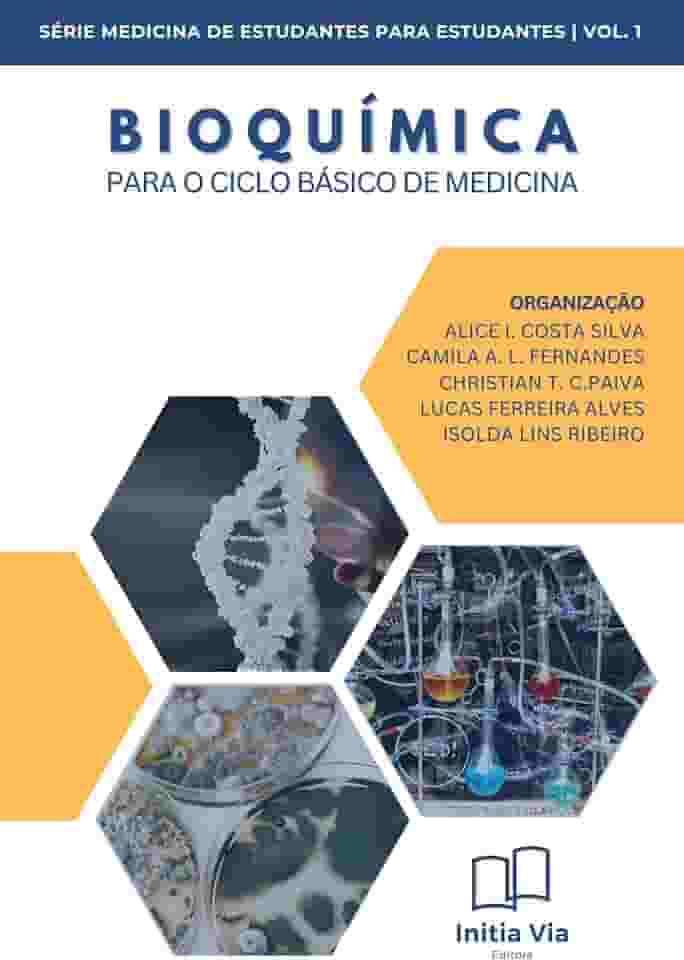 Bioquímica para o ciclo básico de medicina (Medicina de Estudantes para Estudantes)