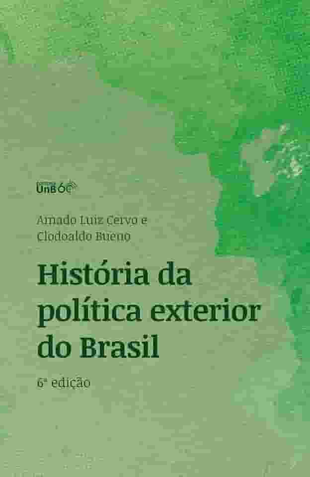 História da Política Exterior do Brasil