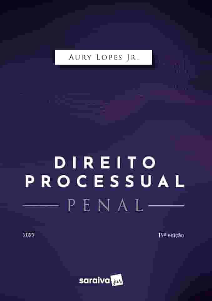 Direito Processual Penal - 19ª edição 2022