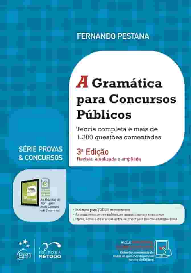 Série Provas & Concursos - A Gramática para Concursos Públicos: Teoria Completa e Mais de 1.300 Questões Comentadas