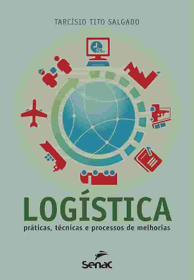 LOGÍSTICA: PRÁTICA TÉCNICAS E PROCESSOS DE MELHORIAS!