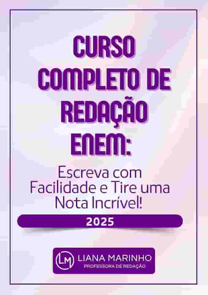 Curso Completo de Redação ENEM: Escreva com Facilidade e Tire uma Nota Incrível!