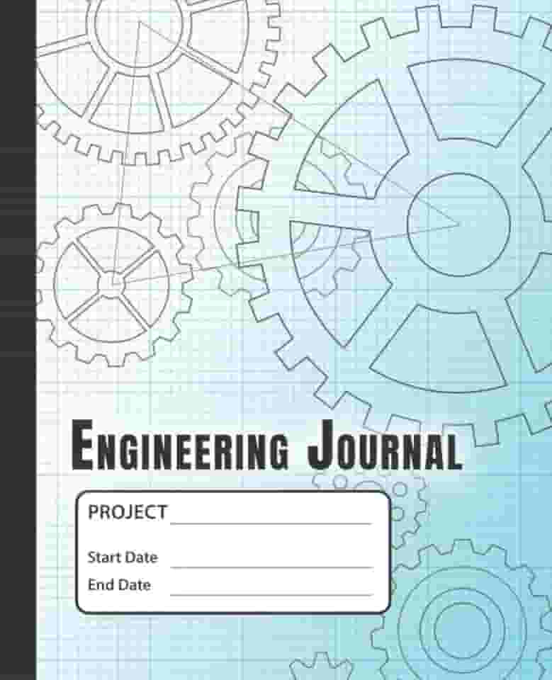 Engineering Journal: Notebook to organize your designs, analysis and ideas