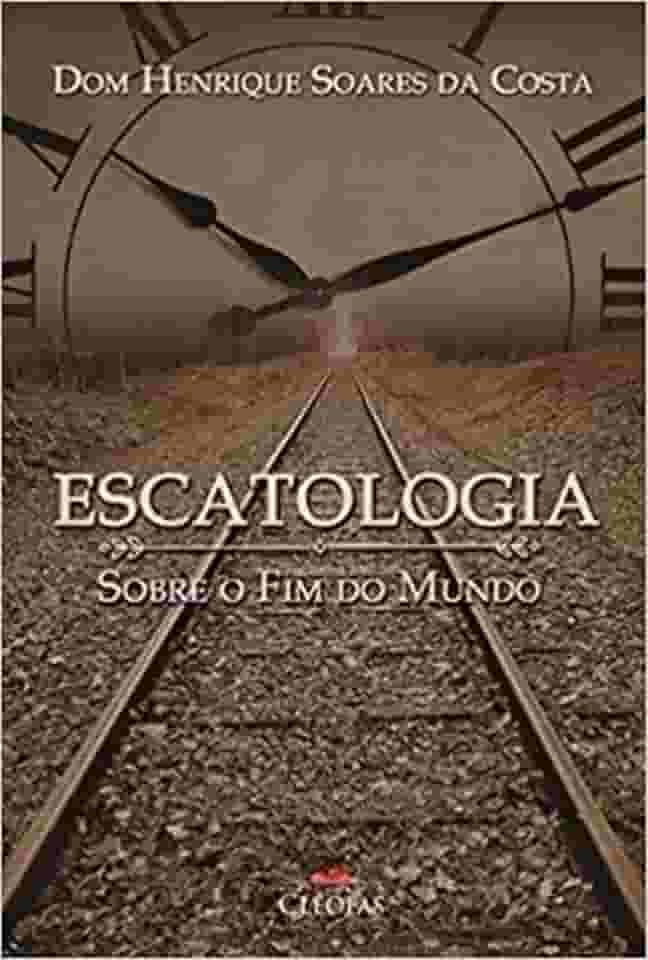 Escatologia Sobre o fim do Mundo