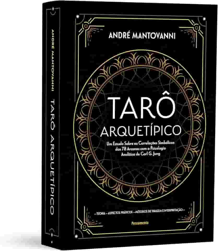 Tarô Arquetípico - Caixa com Livro + 78 Cartas: um Estudo Sobre as Correlações Simbólicas dos 78 Arcanos com a Psicologia Analítica de Carl g. Jung