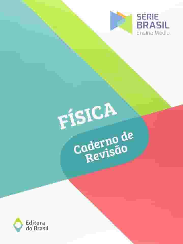 Física - Caderno de revisão - Volume único - Ensino médio