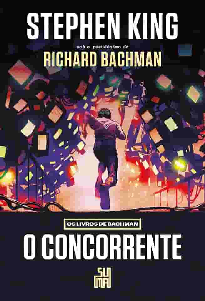 O concorrente (Nova edição): Os livros de Bachman - O livro que deu origem ao filme “O sobrevivente'