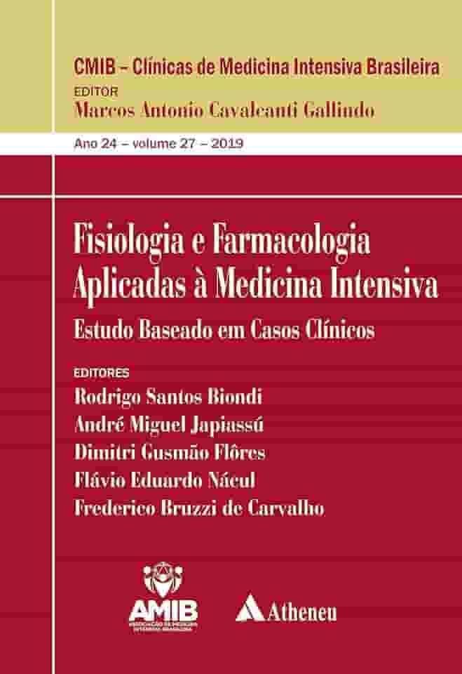 Fisiologia e Farmacologia Aplicadas à Medicina Intensiva: Estudo Baseado em Casos Clínicos