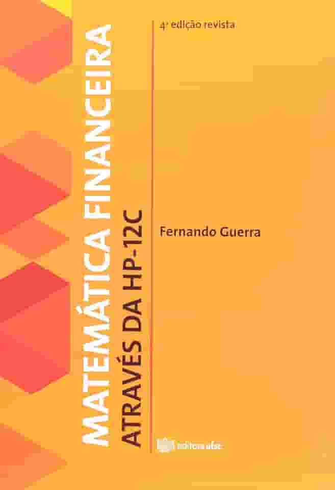 Matemática Financeira Através da HP 12 C