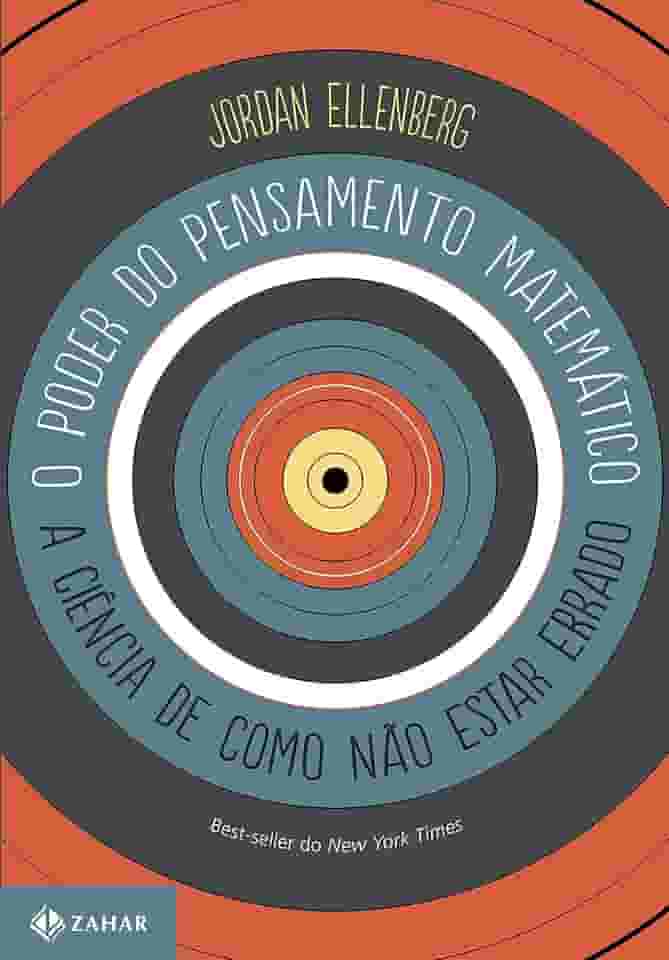 O poder do pensamento matemático: A ciência de como não estar errado