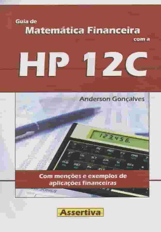Guia de Matemática Financeira com a HP 12C