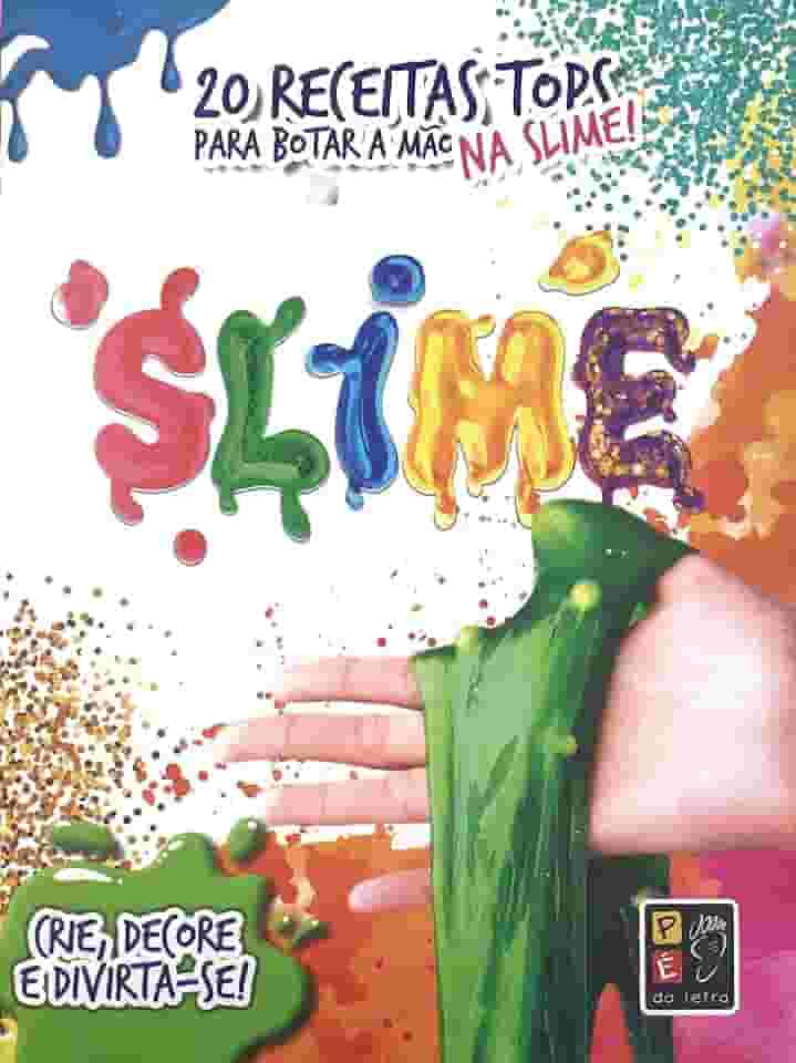 20 Receitas Para por a Mão na Massa Slime