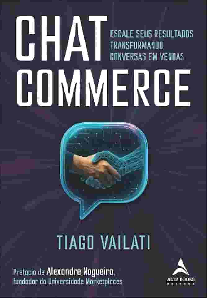 Chat commerce: escale seus resultados transformando conversas em vendas