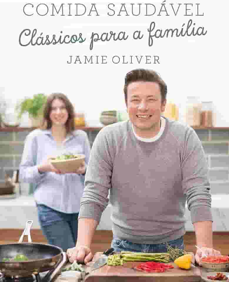 Comida saudável: Clássicos para a família