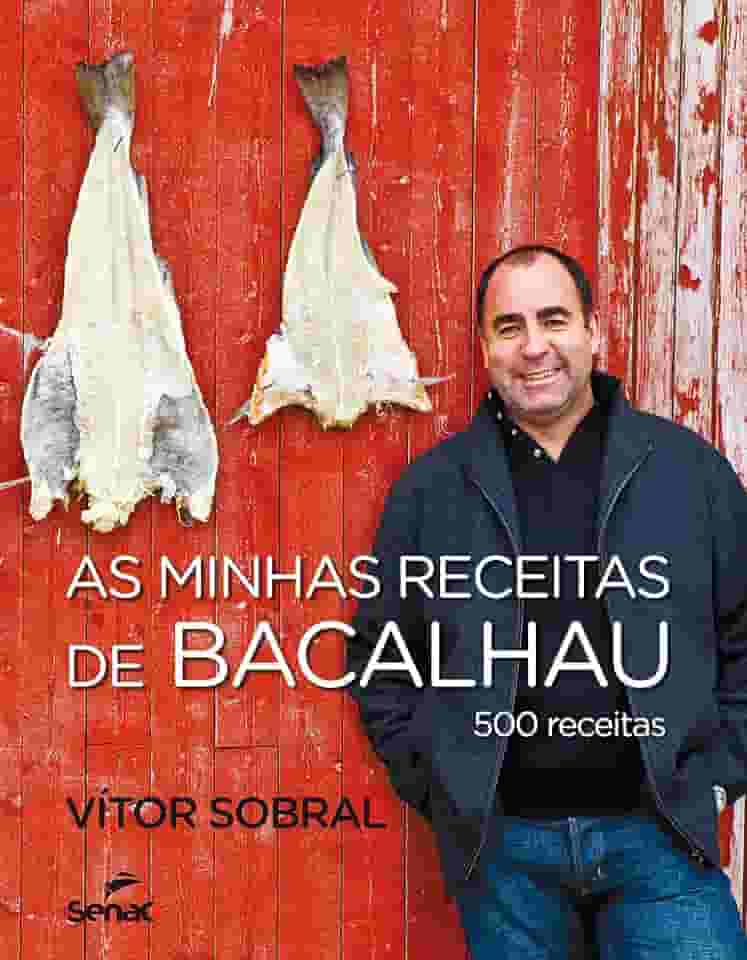 As minhas receitas de bacalhau : 500 receitas