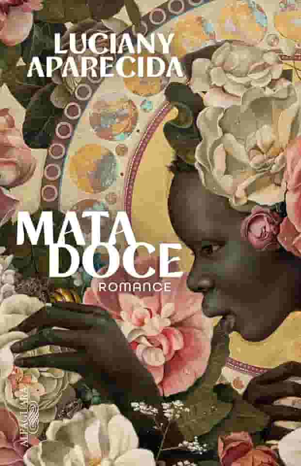 Mata Doce – Romance vencedor do Prêmio São Paulo de Literatura