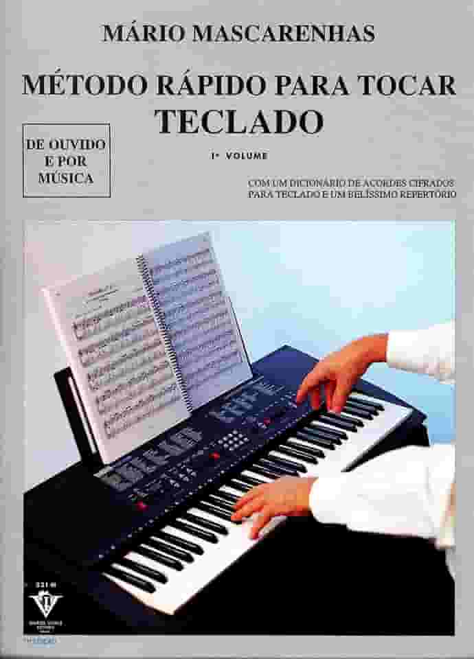 Método rápido para tocar Teclado - Volume 1: Com dicionário de acordes cifrados