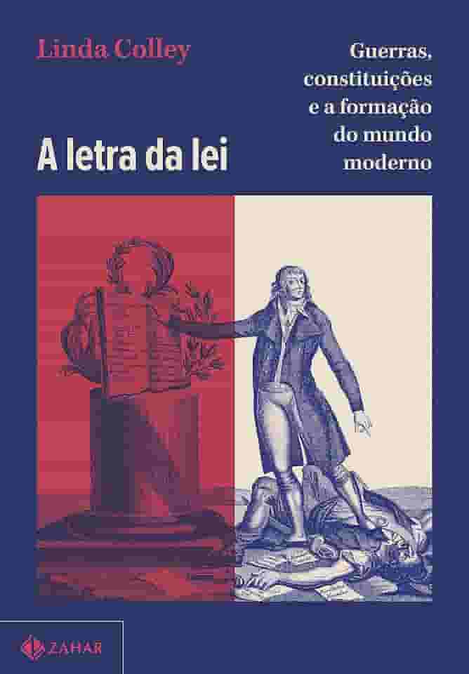 A letra da lei: Guerras, constituições e a formação do mundo moderno