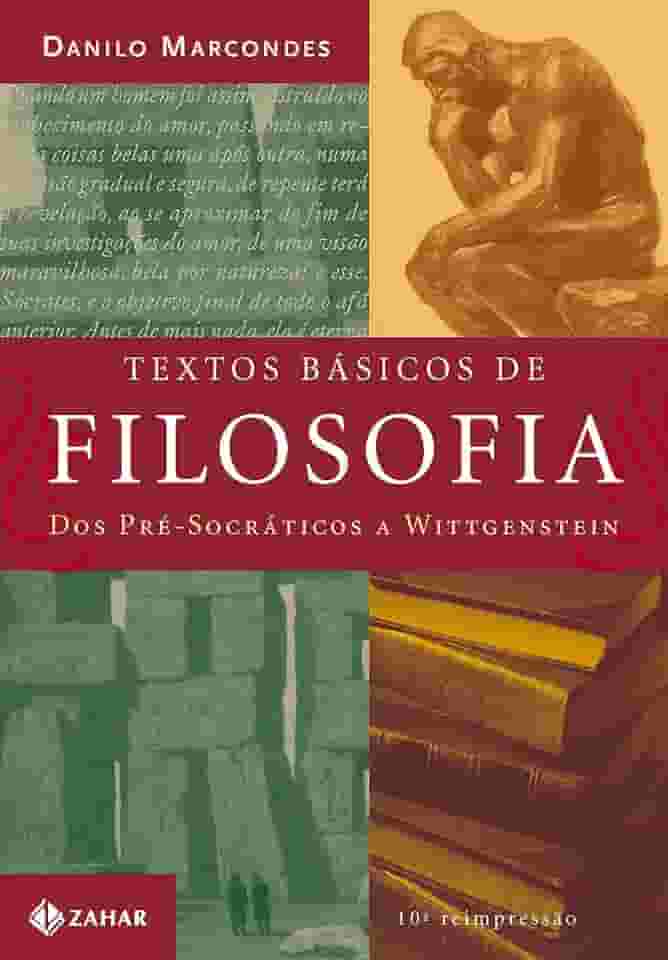 Textos básicos de filosofia: Dos pré-socráticos a Wittgenstein