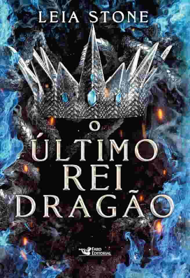 O último rei Dragão: Os reis de Avalier – Volume 1