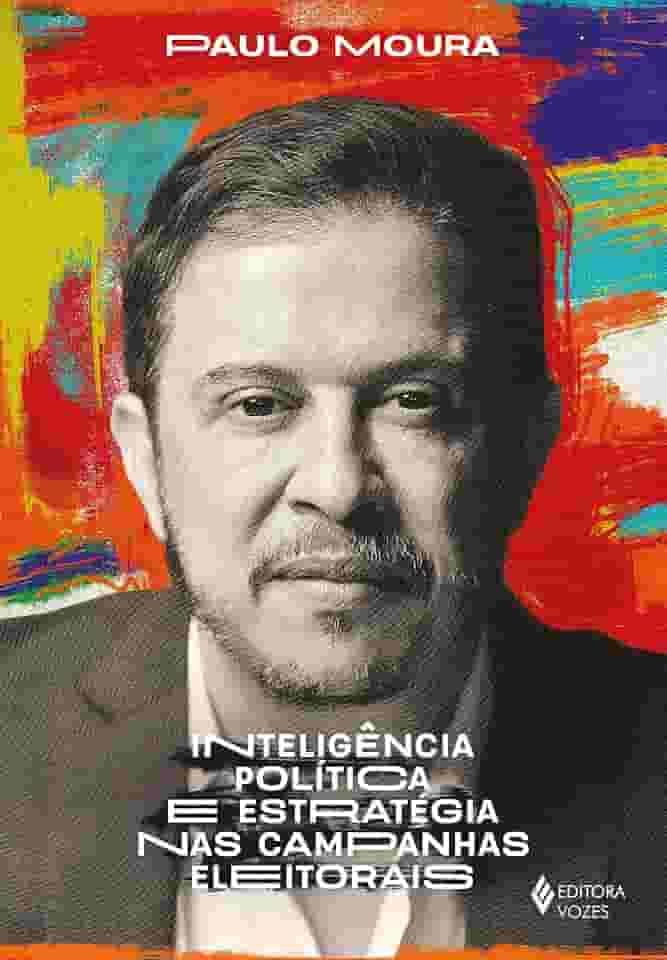 Inteligência política e estratégia nas campanhas eleitorais