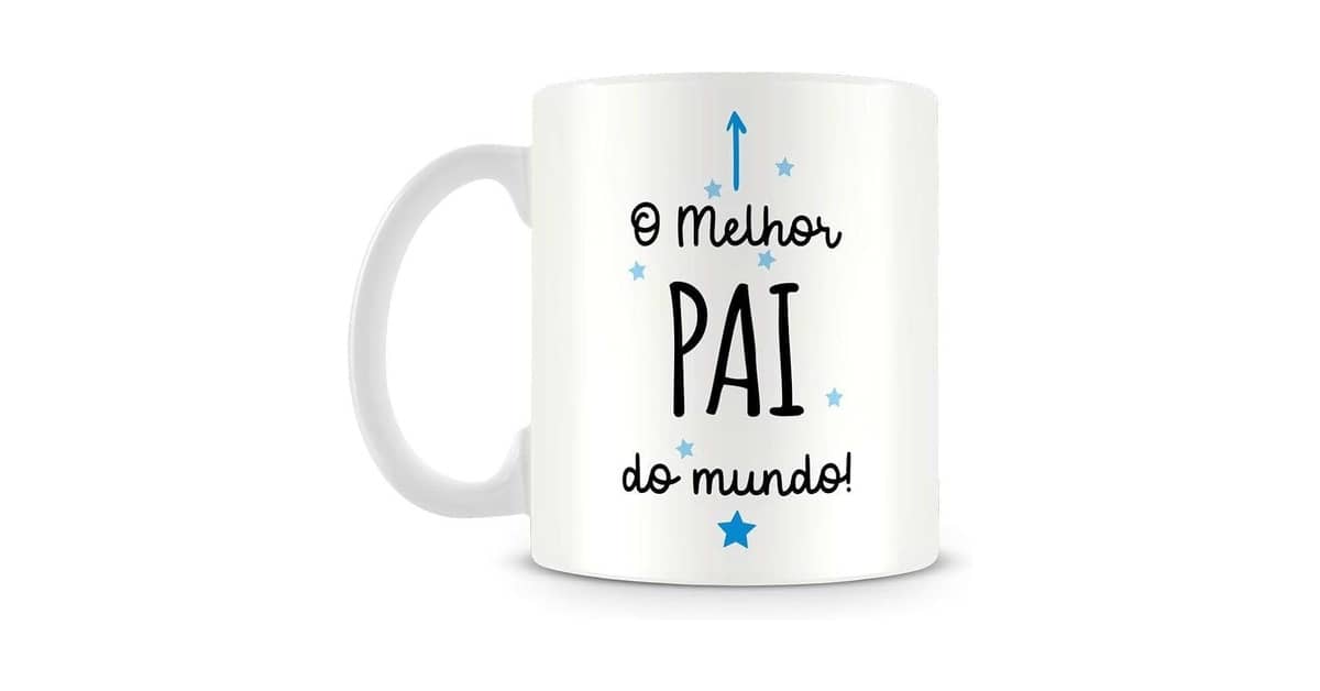Caneca Melhor Pai do Mundo: 10 Modelos para Presentear